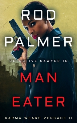 Man Eater by Rod Palmer