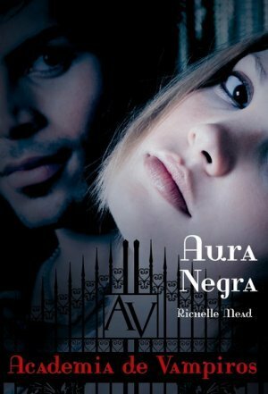 Aura Negra by Richelle Mead