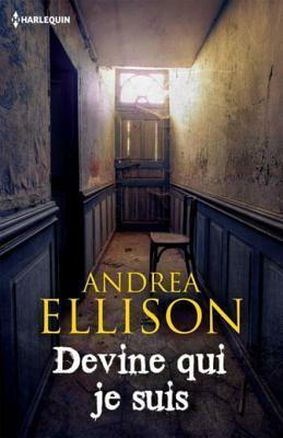 Devine Qui Je Suis by J.T. Ellison, Andrea Ellison