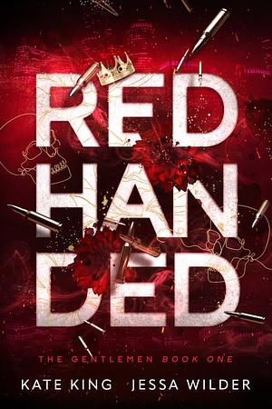 Red Handed by Kate King, Jessa Wilder