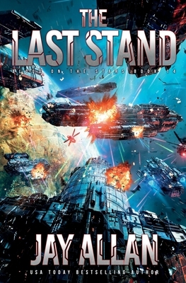 The Last Stand by Jay Allan