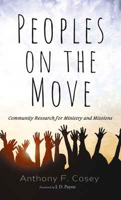 Peoples on the Move by Anthony F. Casey