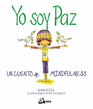 Yo soy Paz : un cuento de mindfulness by Susan Verde