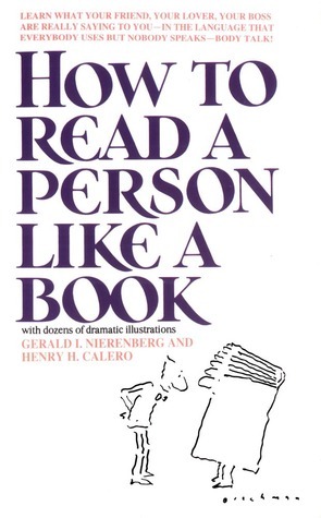 How to Read a Person Like a Book by Gerard I. Nierenberg, Henry H. Calero
