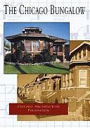 The Chicago Bungalow by Charles Shanabruch, Dominic A. Pacyga