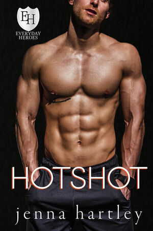 Hotshot (Burn For Me) by Jenna Hartley