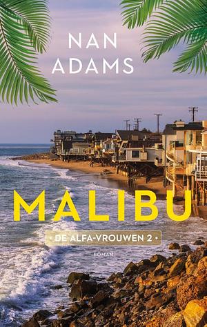 Malibu by Nan Adams