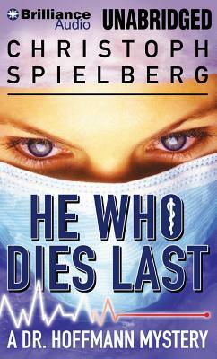 He Who Dies Last by Christoph Spielberg
