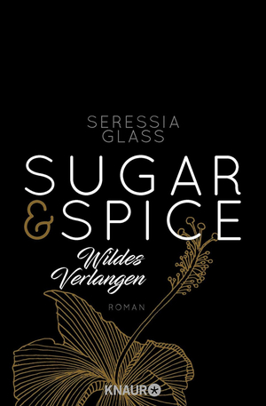 Sugar & Spice - Wildes Verlangen by Seressia Glass