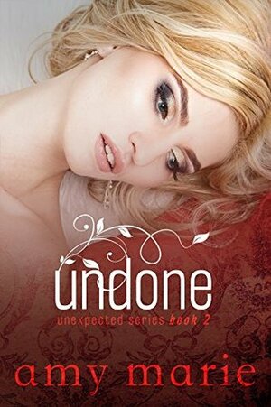 Undone by Amy Marie