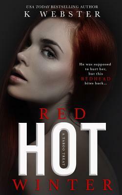 Red Hot Winter by K Webster