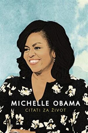 Citati za život by Michelle Obama