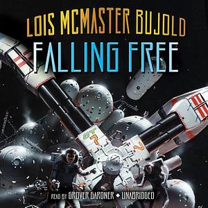 Falling Free by Lois McMaster Bujold