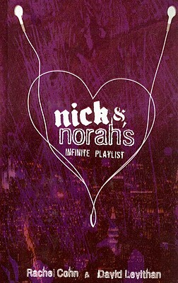 Nick and Norah's Infinite Playlist by Rachel Cohn, David Levithan