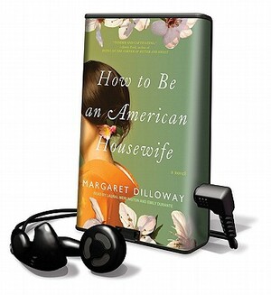 How to Be an American Housewife by Margaret Dilloway