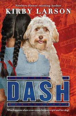 Dash (Dogs of World War II) by Kirby Larson