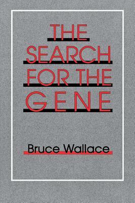 Search for the Gene by Bruce Wallace