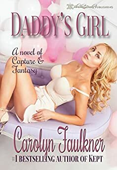 Daddy's Girl by Carolyn Faulkner