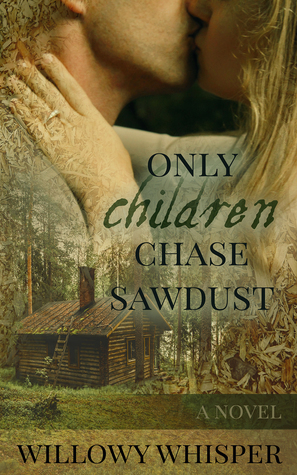 Only Children Chase Sawdust by Willowy Whisper