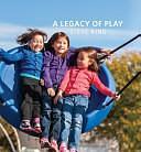 A Legacy of Play by Steve King