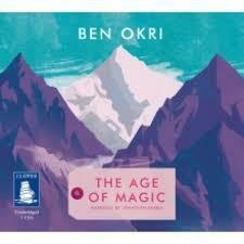 The Age of Magic by Ben Okri