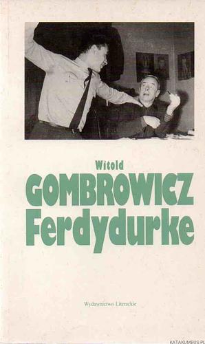 Ferdydurke by Witold Gombrowicz