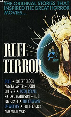 Reel Terror: The Stories That Inspired the Great Horror Movies by Sebastian Wolfe