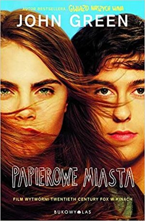 Papierowe miasta by John Green