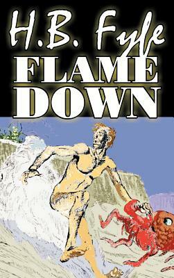 Flamedown by H. B. Fyfe, Science Fiction, Adventure, Fantasy by H. B. Fyfe