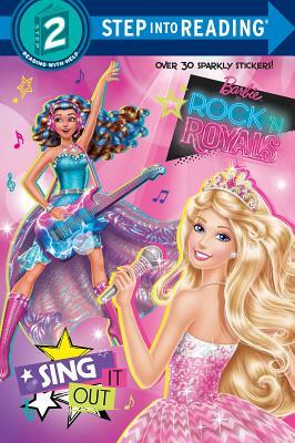 Sing It Out (Barbie in Rock 'n Royals) by Devin Ann Wooster