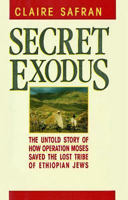 Secret Exodus by Claire Safran