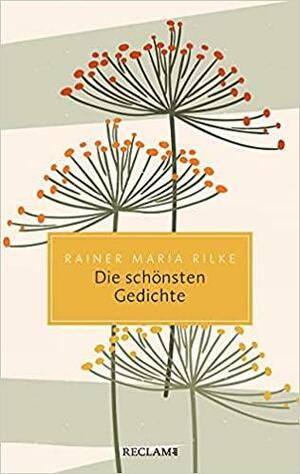 Die schönsten Gedichte by Rainer Maria Rilke