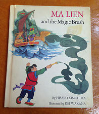 Ma Lien and the Magic Brush by Hisako Kimishima, Alvin Tresselt, Kei Wakana