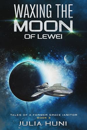 Waxing the Moon of Lewei by Julia Huni