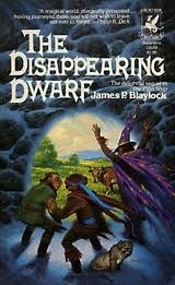 The Disappearing Dwarf by James P. Blaylock