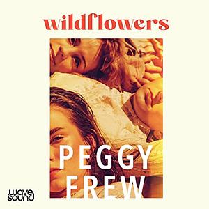 Wildflowers by Peggy Frew