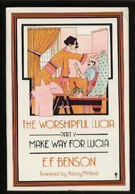 The Worshipful Lucia by E.F. Benson