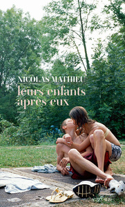 Leurs enfants après eux by Nicolas Mathieu