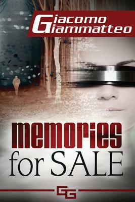 Memories For Sale by Giacomo Giammatteo