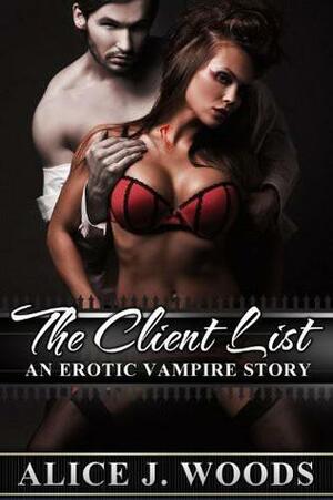 The Client List by Alice J. Woods
