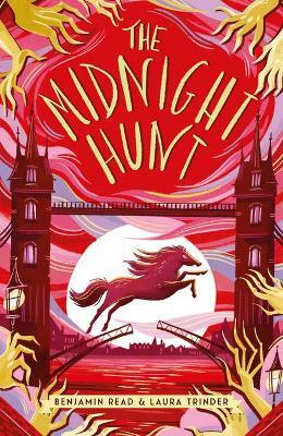 The Midnight Hunt by Benjamin Read, Laura Trinder
