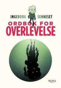 Ordbok for overlevelse by Ingeborg Senneset