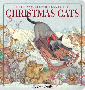 The Twelve Days of Christmas Cats Oversized Padded Board Book: The Classic Edition by Don Daily