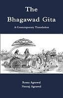 The Bhagawad Gita: A Contemporary Translation by Neeraj Agrawal, Roma Agrawal