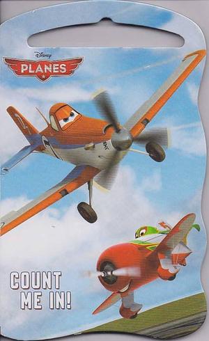 Disney Planes: Count Me In! by Madeline Grey