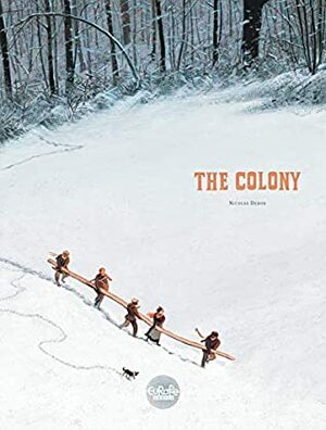 The Colony (L'Essai) by Nicolas Debon