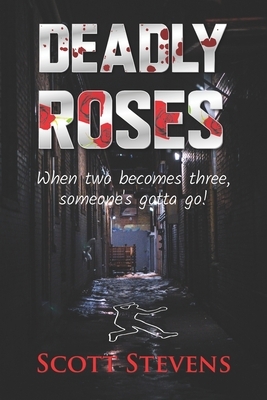 Deadly Roses by Scott Stevens