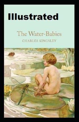 The Water-Babies Illustrated by Charles Kingsley