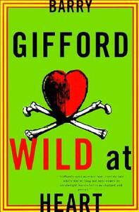 Wild at Heart by Barry Gifford