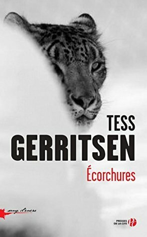 Ecorchures by Tess Gerritsen, Valérie Malfoy